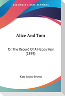Alice And Tom