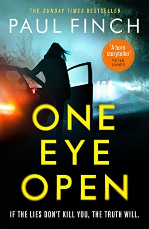 Finch, Paul. One Eye Open - A gripping standalone thriller from the Sunday Times bestseller. Orion Publishing Co, 2020.