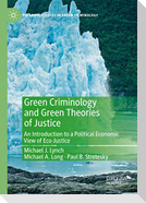 Green Criminology and Green Theories of Justice