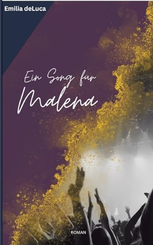 deLuca, Emilia. Ein Song für Malena. Emilia deLuca, 2024.