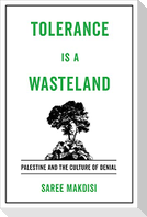 Tolerance Is a Wasteland