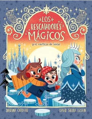 Sierra, David / Sabrina Catdoor. Y el castillo de hielo. La Galera, SAU, 2020.