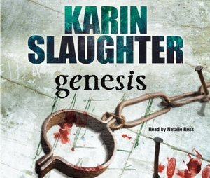 Slaughter, Karin. Genesis - The Will Trent Series, Book 3. Puffin Classics, 2009.
