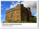 Deutschlands Burgen - eindrucksvolle Ruinen (Wandkalender 2025 DIN A4 quer), CALVENDO Monatskalender