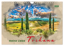 Meine Liebe - Toskana (Wandkalender 2024 DIN A4 quer), CALVENDO Monatskalender