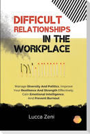 Difficult Relationships In The Workplace