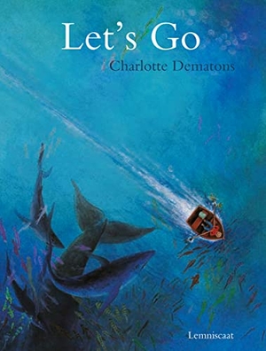 Dematons, Charlotte. Let's Go!. Thames & Hudson IWUK, 2019.
