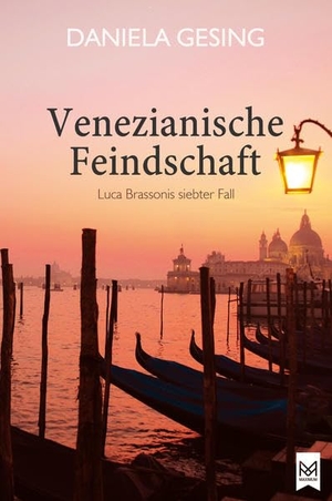 Gesing, Daniela. Venezianische Feindschaft - Luca Brassonis siebter Fall (Kriminalroman). Maximum Verlags GmbH, 2022.
