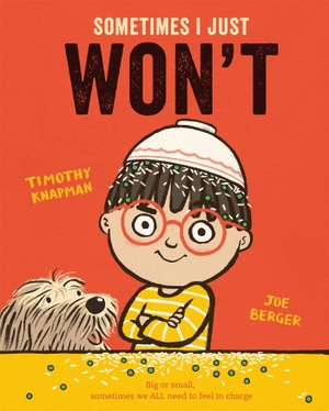 Knapman, Timothy. Sometimes I Just WON'T. Pan Macmillan, 2022.