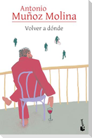 Volver a Dónde / Where to Return