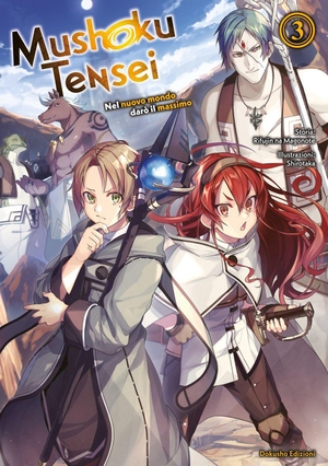 Magonote, Rifujin Na. Mushoku Tensei. Nel nuovo mondo darò il massimo. Vol. 3. Dokusho Edizioni, 2026.