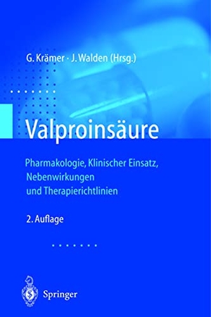 Walden, J. / Günter Krämer (Hrsg.). Valproinsäure. Springer Berlin Heidelberg, 2002.