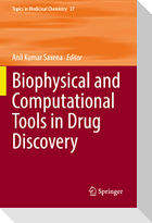 Biophysical and Computational Tools in Drug Discovery