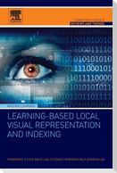 Learning-Based Local Visual Representation and Indexing