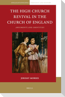 The High Church Revival in the Church of England