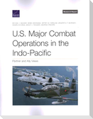 U.S. Major Combat Operations in the Indo-Pacific