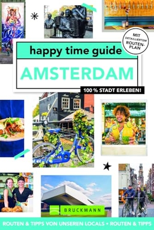 Vreemann, Mirte. happy time guide Amsterdam - 100 % Stadt erleben. Bruckmann Verlag GmbH, 2024.