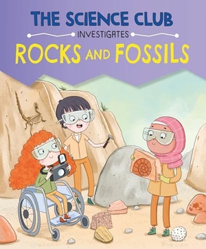 Auld, Mary. The Science Club Investigates: Rocks and Fossils. Hachette Children's Group, 2026.