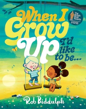 Biddulph, Rob. When I Grow Up I'd Like to Be.... Harper Collins Publ. UK, 2026.