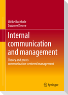 Internal communication and management