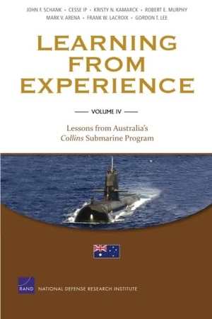 Schank, John F / Ip, Cesse et al. Learning from Experience - Lessons from Australia's. RAND Corporation, 2012.