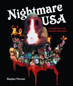 Thrower, Stephen. Nightmare USA - The Untold Story of the Exploitation Independents. FAB Press, 2007.