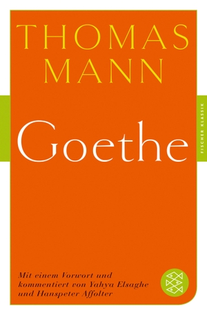Mann, Thomas. Goethe. FISCHER Taschenbuch, 2019.