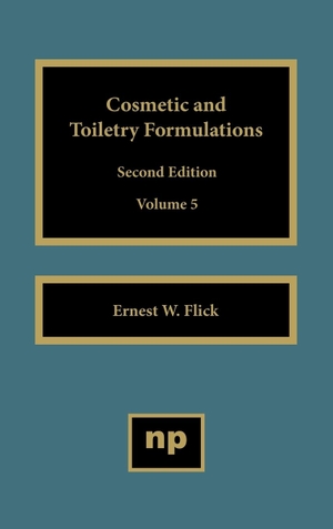Flick, Ernest W. / Flick. Cosmetic and Toiletry Formulations, Vol. 5. Elsevier Inc, 1997.