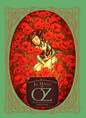 Baum, L. Frank / Lacombe, Benjamin et al. El mago de Oz. Editorial Luis Vives (Edelvives), 2018.