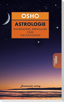 Osho über Astrologie