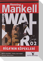 Kurt Wallander Serisi 2 - Riganin Köpekleri
