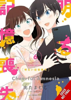 Oku, Tamamushi. Cheerful Amnesia, Vol. 6. Yen Press, 2025.