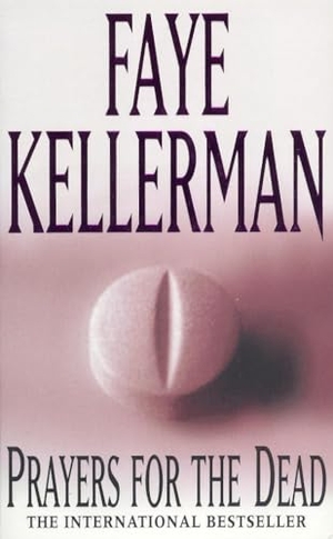 Kellerman, Faye. Prayers for the Dead. Yen Press, 1997.