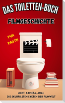 Das Toiletten Buch - Filmgeschichte