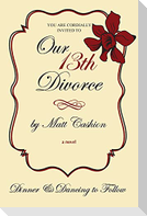 Our Thirteenth Divorce