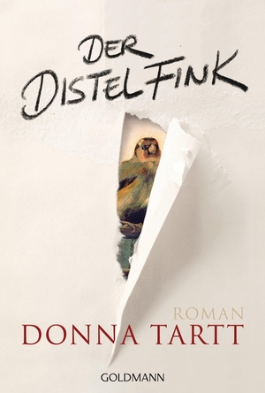 Tartt, Donna. Der Distelfink. Goldmann TB, 2015.