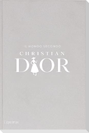 Il mondo secondo Christian Dior