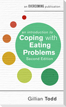 An Introduction to Coping with Eating Problems, 2nd Edition