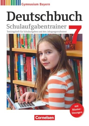 Kößler-Finkenzeller, Bärbel / Schneider, Florian et al. Deutschbuch Gymnasium 7. Jahrgangsstufe - Bayern - Schulaufgabentrainer mit Lösungen. Cornelsen Verlag GmbH, 2019.