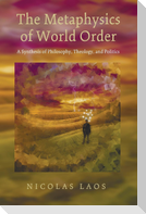 The Metaphysics of World Order