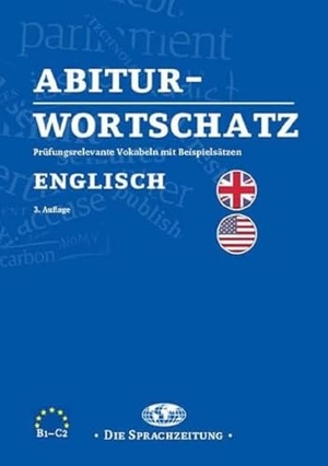 Angele, Martina. Abiturwortschatz Englisch - Prüfungsrelevante Vokabeln mit Beispielsätzen. Schuenemann C.E., 2022.