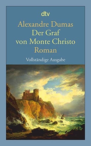 Dumas, Alexandre. Der Graf von Monte Christo - Roman. dtv Verlagsgesellschaft, 2011.