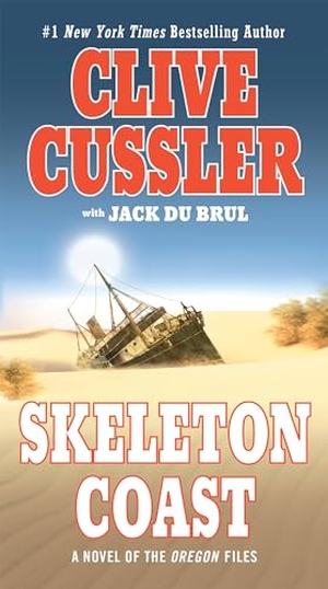 Cussler, Clive / Jack Du Brul. Skeleton Coast. Penguin Publishing Group, 2012.