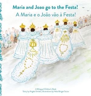 Simoes, Angela. Maria and Joao Go to the Festa!. Riso Books, 2020.