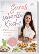 Saras schnelle Küche