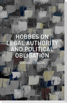 Hobbes on Legal Authority and Political Obligation