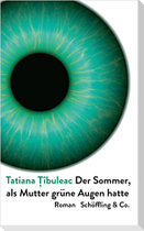 Der Sommer, als Mutter grüne Augen hatte