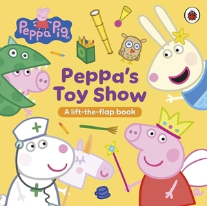 Peppa, Pig. Peppa Pig: Peppa's Toy Show - A Lift-the-Flap Book. Penguin Books Ltd (UK), 2026.