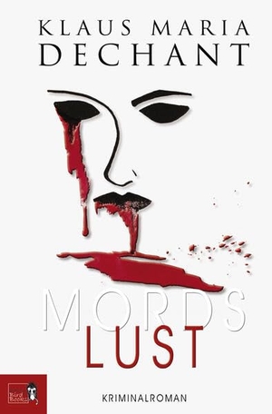 Dechant, Klaus Maria. MORDSLUST - CORDES #1. Early Bird Books, 2025.