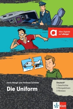 Margil, Irene / Andreas Schlüter. Die Uniform. Buch + Online-Angebot - Deutsch als Fremd- und Zweitsprache.. Klett Sprachen GmbH, 2017.